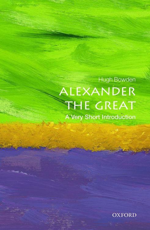Alexander the Great: A Very Short Introduction